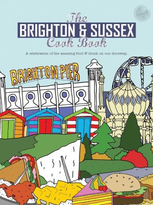 Brighton And Sussex Cook Book